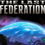 The Last Federation — глоток свежего воздуха